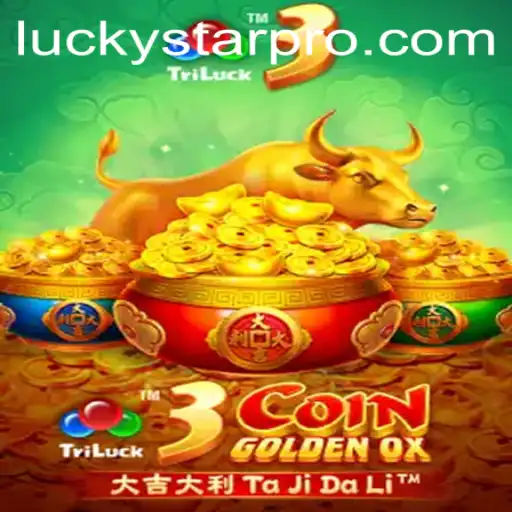 Dive into the Exciting World of 3CoinGoldenOX and Its LUCKYSTAR Feature
