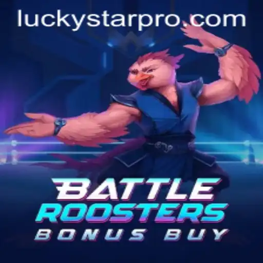 BattleRoostersBonusBuy: Unleash Your Inner Warrior with LUCKYSTAR