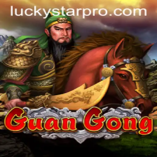 GuanGong: The Legendary Adventure Awaits with LUCKYSTAR