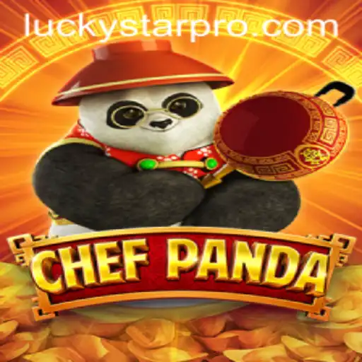 Explore the Delightful World of ChefPanda: Your Ultimate Guide to LUCKYSTAR Gameplay