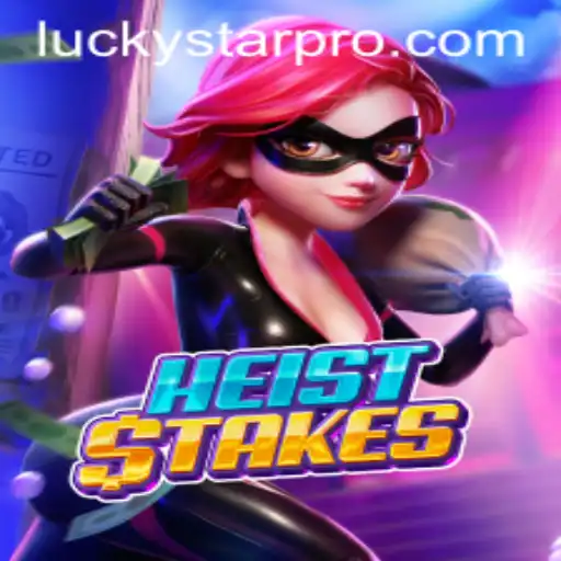 HeistStakes: The Thrilling World of Virtual Crime and LUCKYSTAR Strategy