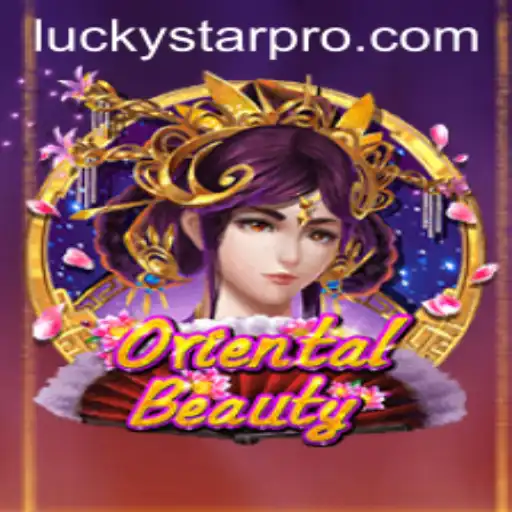 Exploring the Enchanting World of OrientalBeauty: A Journey with LUCKYSTAR