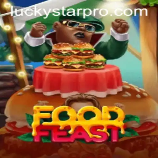 Dive into the Delicious World of FoodFeast and Uncover LUCKYSTAR Secrets