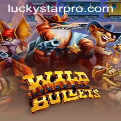 Dive into the Thrilling Adventure of WildBullets and the LUCKYSTAR Feature