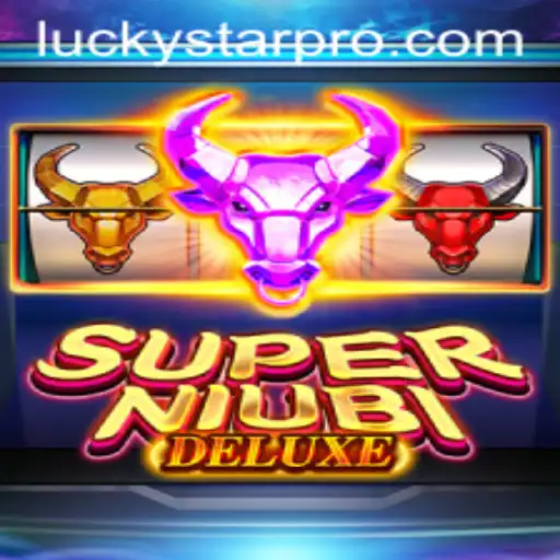 Discover the World of SuperNiubiDeluxe: Unleash the LUCKYSTAR